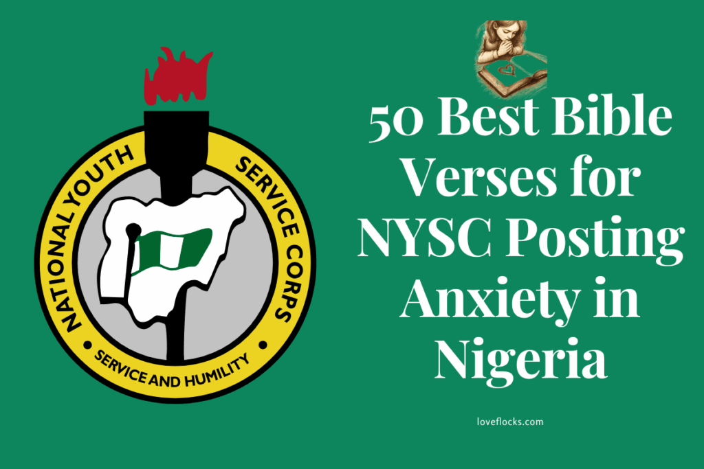 50 Best Bible Verses for NYSC Posting Anxiety in Nigeria