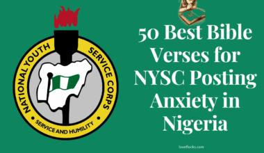 50 Best Bible Verses for NYSC Posting Anxiety in Nigeria