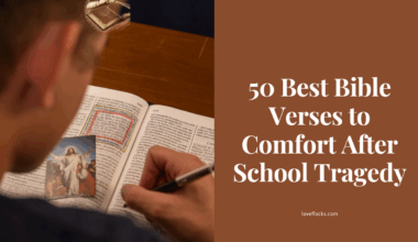 50 Best Bible Verses to Comfort After School Tragedy