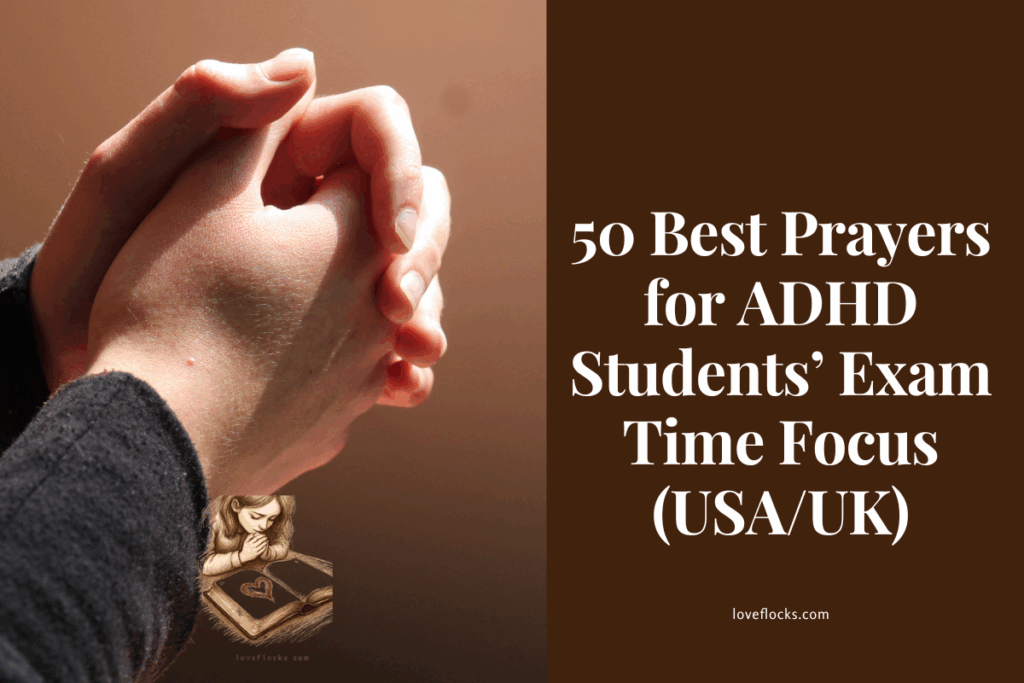 50 Best Prayers for ADHD Students’ Exam Time Focus (USA/UK)