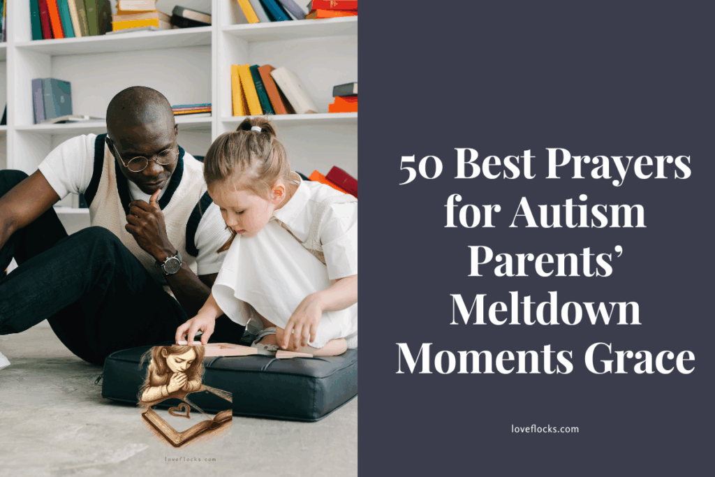 50 Best Prayers for Autism Parents’ Meltdown Moments Grace