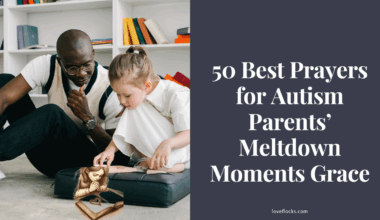 50 Best Prayers for Autism Parents’ Meltdown Moments Grace