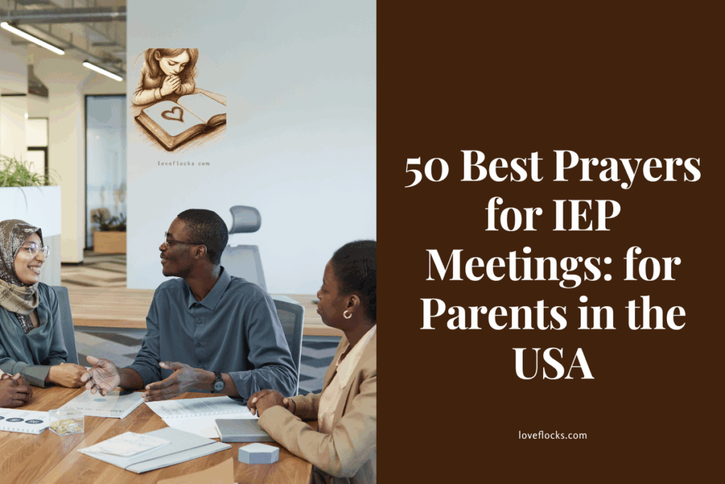 50 Best Prayers for IEP Meetings: for Parents in the USA