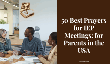50 Best Prayers for IEP Meetings: for Parents in the USA