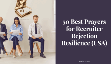 50 Best Prayers for Recruiter Rejection Resilience (USA)
