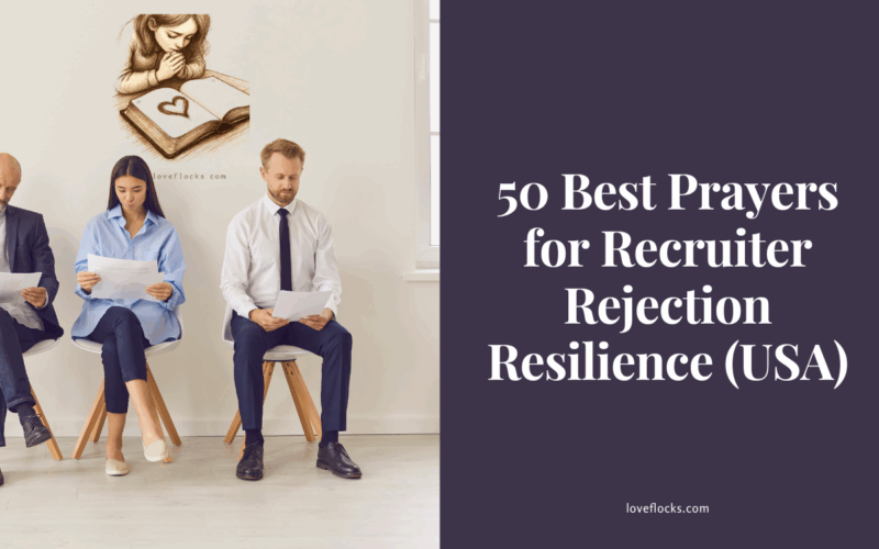 50 Best Prayers for Recruiter Rejection Resilience (USA)