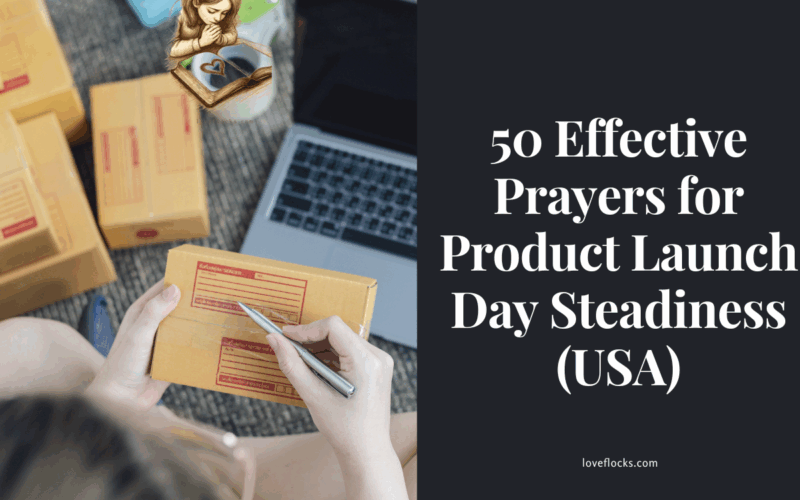 50 Effective Prayers for Product Launch Day Steadiness (USA)