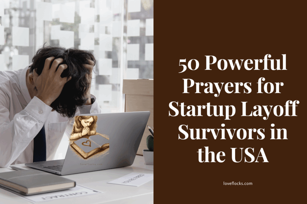 50 Powerful Prayers for Startup Layoff Survivors in the USA