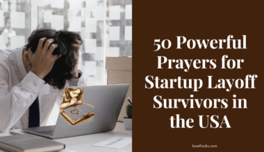 50 Powerful Prayers for Startup Layoff Survivors in the USA