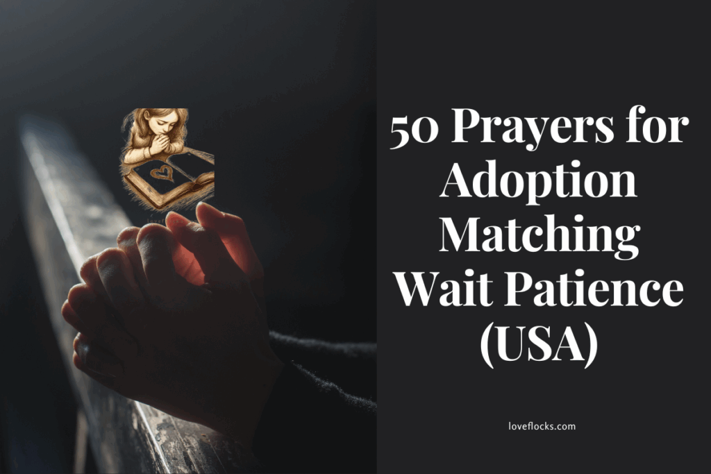 50 Prayers for Adoption Matching Wait Patience (USA)