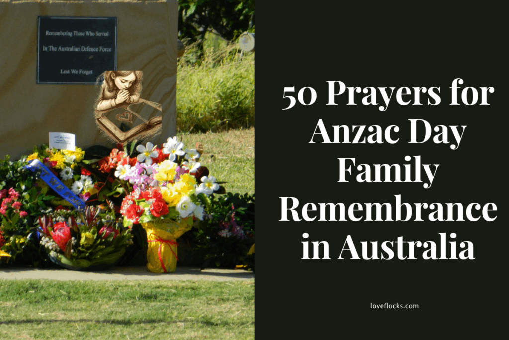 50 Prayers for Anzac Day Family Remembrance in Australia