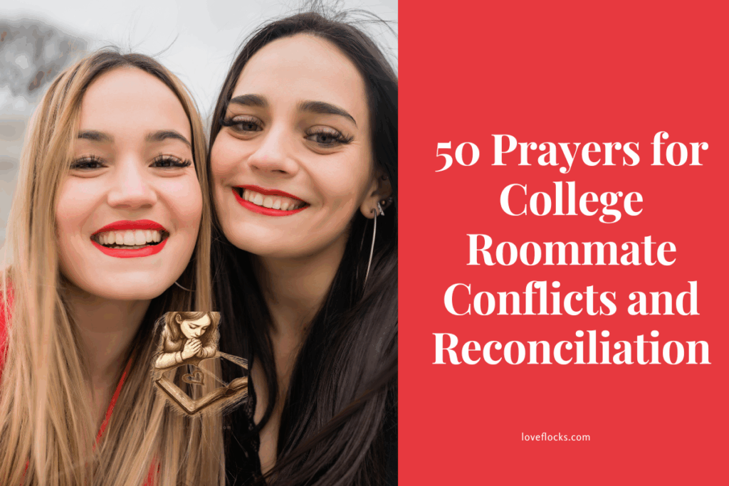 50 Prayers for College Roommate Conflicts and Reconciliation
