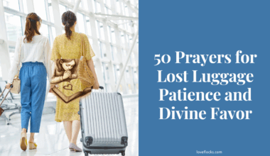 50 Prayers for Lost Luggage Patience and Divine Favor