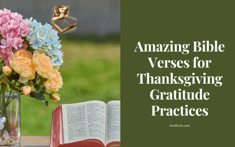 Amazing Bible Verses for Thanksgiving Gratitude Practices