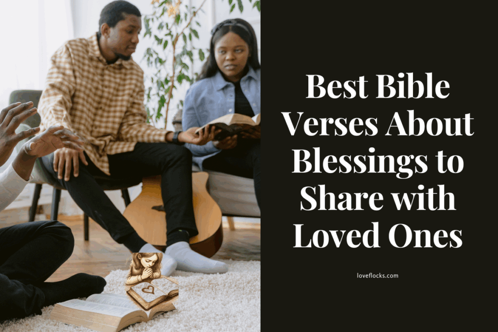 Best Bible Verses About Blessings to Share with Loved Ones