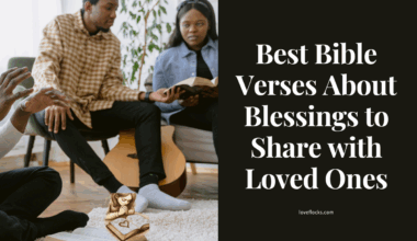 Best Bible Verses About Blessings to Share with Loved Ones