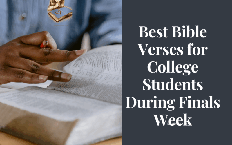 Best Bible Verses for College Students During Finals Week