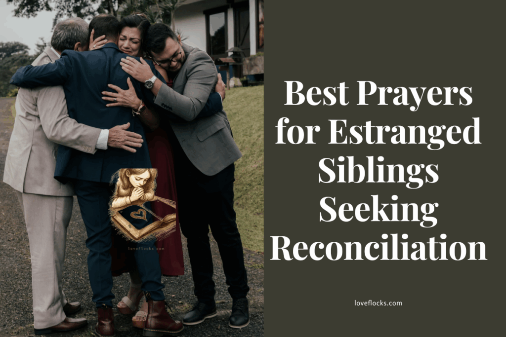 Best Prayers for Estranged Siblings Seeking Reconciliation
