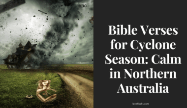 Bible Verses for Cyclone Season: Calm in Northern Australia