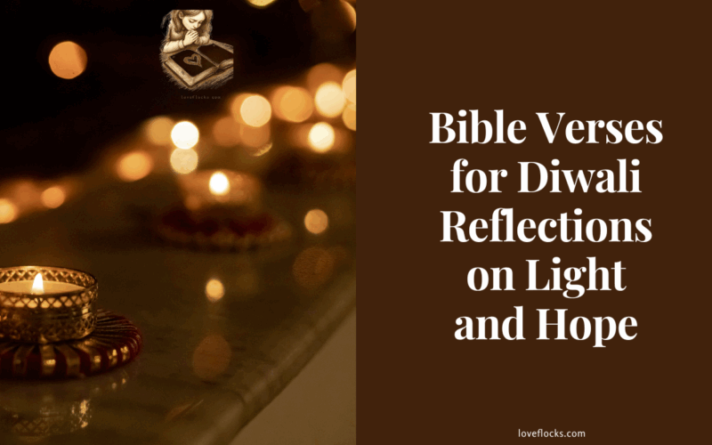 Bible Verses for Diwali Reflections on Light and Hope