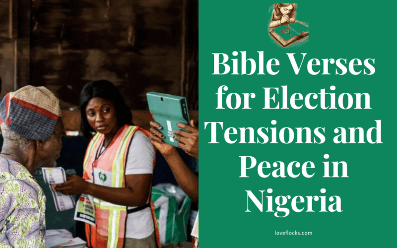 Bible Verses for Election Tensions and Peace in Nigeria