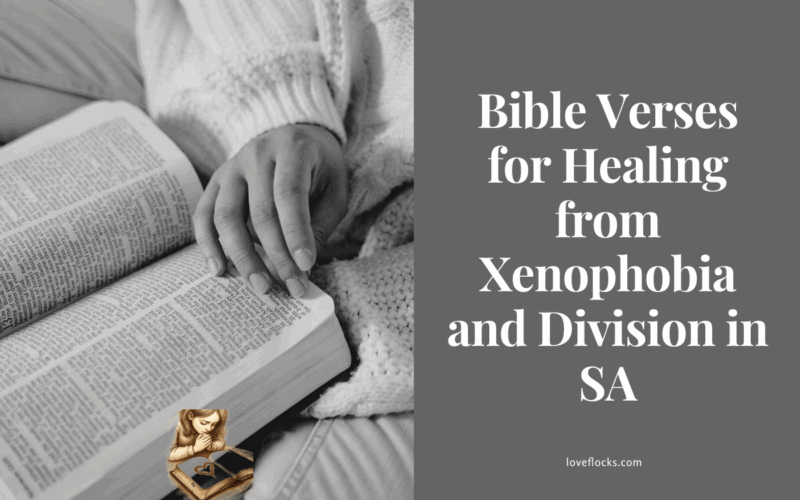 Bible Verses for Healing from Xenophobia and Division in SA