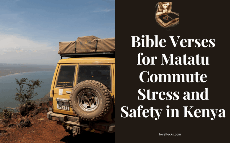 Bible Verses for Matatu Commute Stress and Safety in Kenya