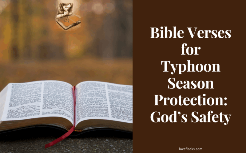 Bible Verses for Typhoon Season Protection: God’s Safety