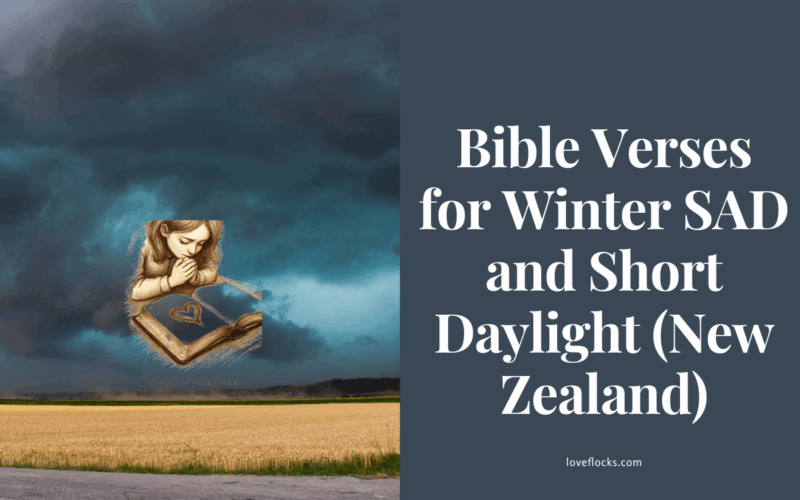 Bible Verses for Winter SAD and Short Daylight (New Zealand)