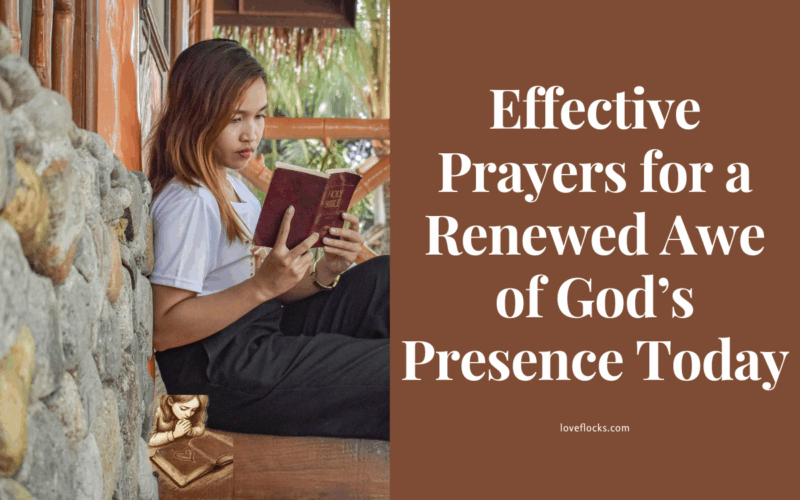 Effective Prayers for a Renewed Awe of God’s Presence Today