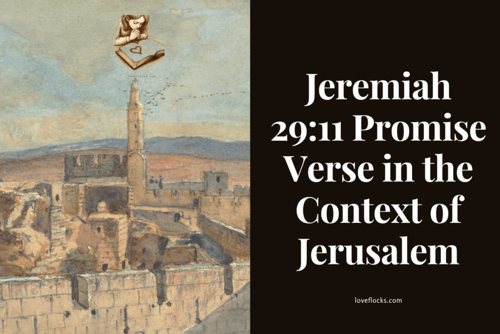 Jeremiah 29:11 Promise Verse in the Context of Jerusalem
