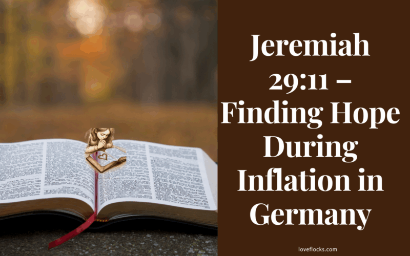 Jeremiah 29:11 – Finding Hope During Inflation in Germany