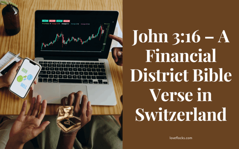 John 3:16 – A Financial District Bible Verse in Switzerland