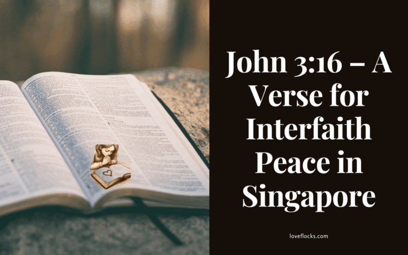 John 3:16 – A Verse for Interfaith Peace in Singapore