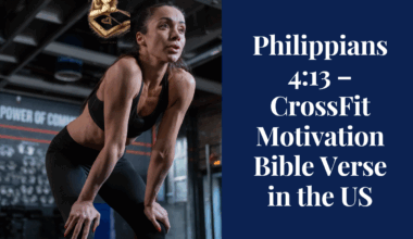 Philippians 4:13 – CrossFit Motivation Bible Verse in the US