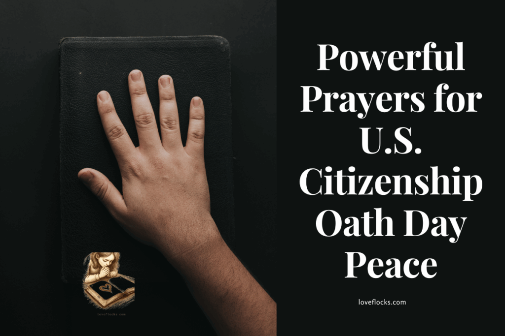 Powerful Prayers for U.S. Citizenship Oath Day Peace