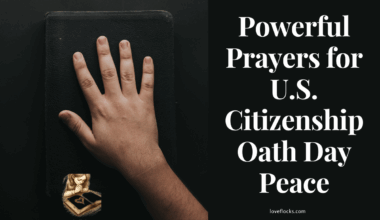 Powerful Prayers for U.S. Citizenship Oath Day Peace