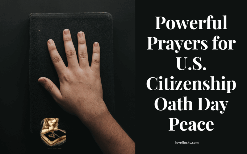 Powerful Prayers for U.S. Citizenship Oath Day Peace