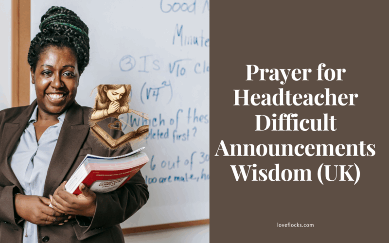 Prayers for Headteacher Difficult Announcements Wisdom (UK)