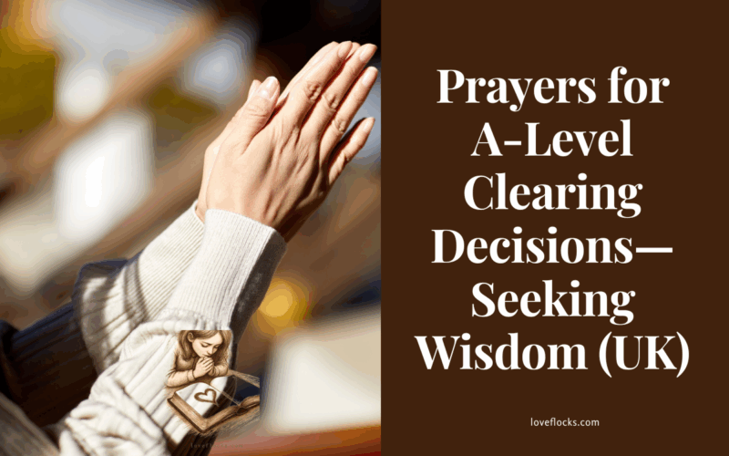 Prayers for A-Level Clearing Decisions—Seeking Wisdom (UK)