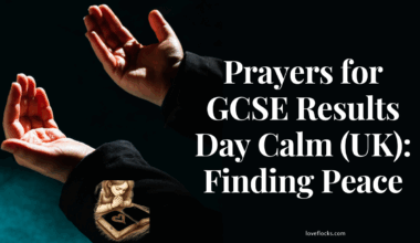 Prayers for GCSE Results Day Calm (UK): Finding Peace