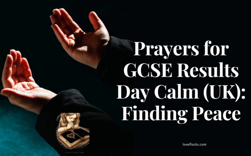 Prayers for GCSE Results Day Calm (UK): Finding Peace