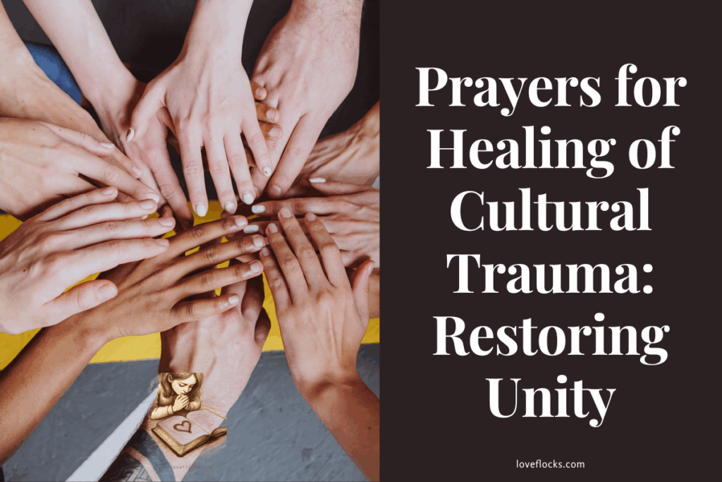 Prayers for Healing of Cultural Trauma: Restoring Unity