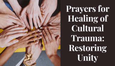 Prayers for Healing of Cultural Trauma: Restoring Unity