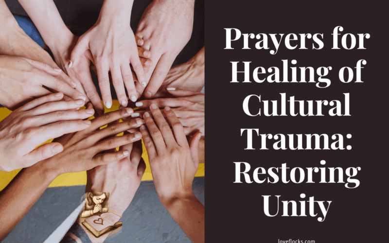 Prayers for Healing of Cultural Trauma: Restoring Unity
