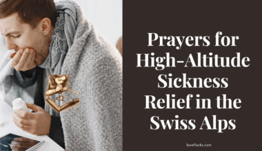 Prayers for High-Altitude Sickness Relief in the Swiss Alps