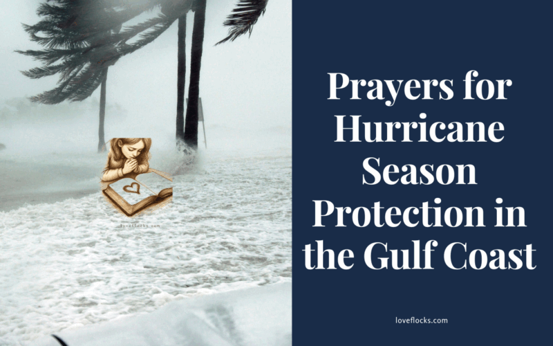 Prayers for Hurricane Season Protection in the Gulf Coast