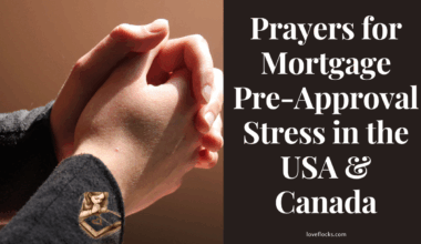 Prayers for Mortgage Pre-Approval Stress in the USA & Canada