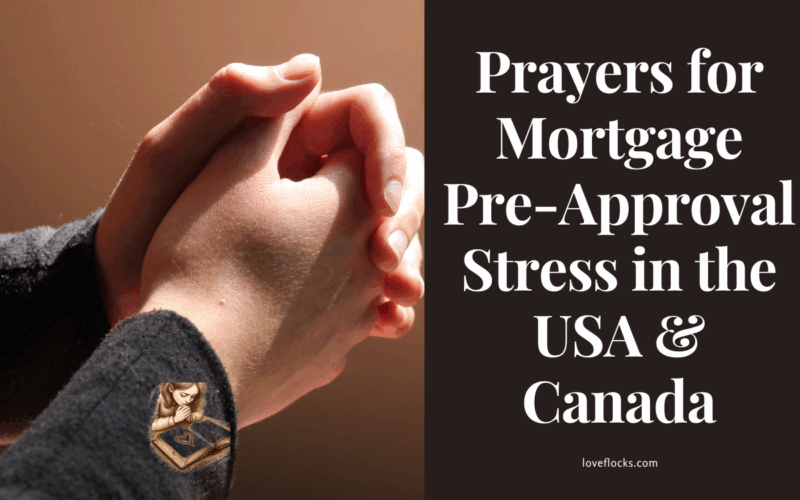 Prayers for Mortgage Pre-Approval Stress in the USA & Canada