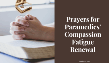 Prayers for Paramedics’ Compassion Fatigue Renewal